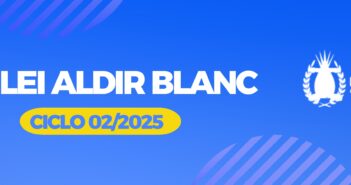 Lei Aldir Blanc – Ciclo 02/2025